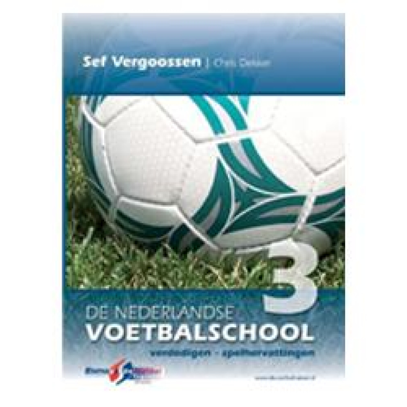 KNVB De Nederlandse Voetbalschool deel 3